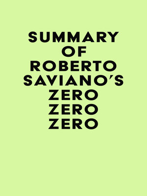 cover image of Summary of Roberto Saviano's Zero Zero Zero